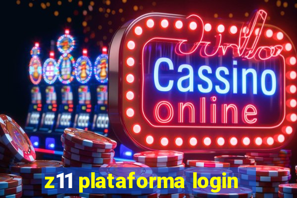 z11 plataforma login